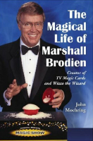 MAGICAL LIFE OF MARSHALL BRODIEN--COLLECTOR'S EDIT